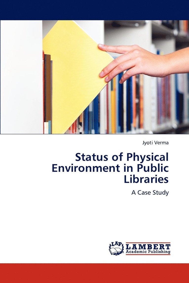 Status of Physical Environment in Public Libraries 1