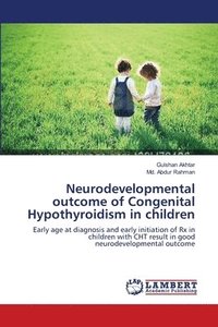 bokomslag Neurodevelopmental outcome of Congenital Hypothyroidism in children