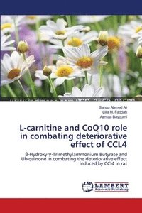 bokomslag L-carnitine and CoQ10 role in combating deteriorative effect of CCL4