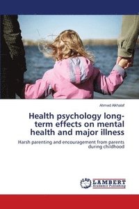 bokomslag Health psychology long-term effects on mental health and major illness