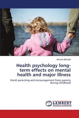 Health psychology long-term effects on mental health and major illness 1