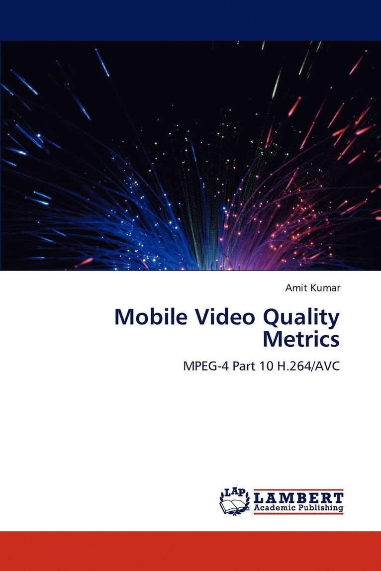Mobile Video Quality Metrics 1
