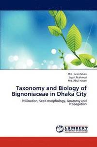 bokomslag Taxonomy and Biology of Bignoniaceae in Dhaka City