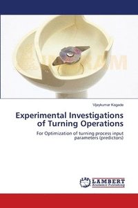 bokomslag Experimental Investigations of Turning Operations