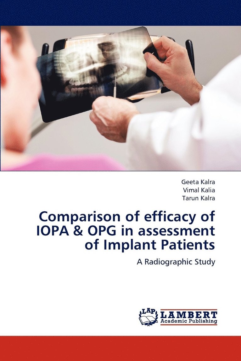 Comparison of efficacy of IOPA & OPG in assessment of Implant Patients 1