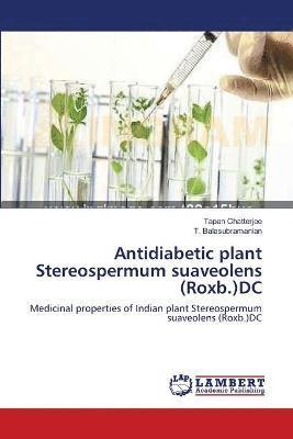 Antidiabetic plant Stereospermum suaveolens (Roxb.)DC 1