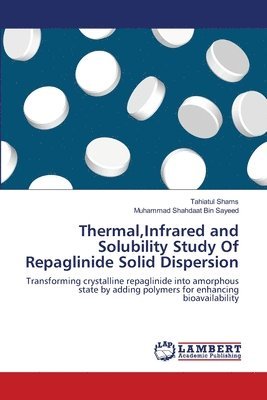 Thermal, Infrared and Solubility Study Of Repaglinide Solid Dispersion 1