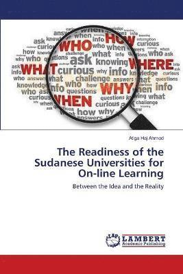 The Readiness of the Sudanese Universities for On-line Learning 1