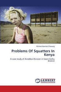 bokomslag Problems Of Squatters In Kenya
