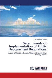 bokomslag Determinants of Implementation of Public Procurement Regulations