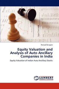 bokomslag Equity Valuation and Analysis of Auto Ancillary Companies in India