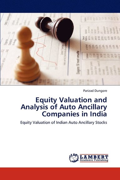 bokomslag Equity Valuation and Analysis of Auto Ancillary Companies in India