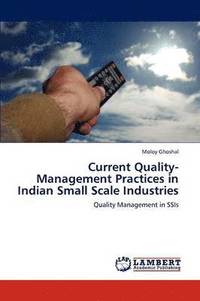 bokomslag Current Quality-Management Practices in Indian Small Scale Industries