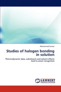 bokomslag Studies of halogen bonding in solution