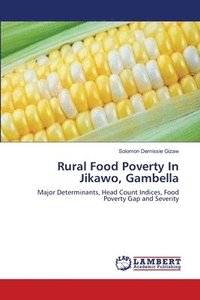 bokomslag Rural Food Poverty In Jikawo, Gambella