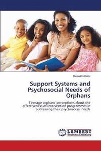bokomslag Support Systems and Psychosocial Needs of Orphans