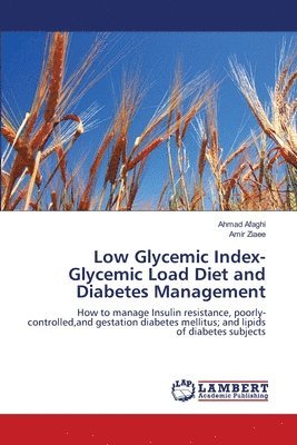 Low Glycemic Index- Glycemic Load Diet and Diabetes Management 1