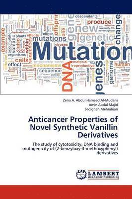Anticancer Properties of Novel Synthetic Vanillin Derivatives 1