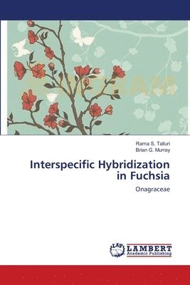 Interspecific Hybridization in Fuchsia 1