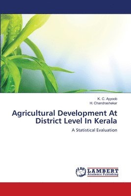 Agricultural Development At District Level In Kerala 1