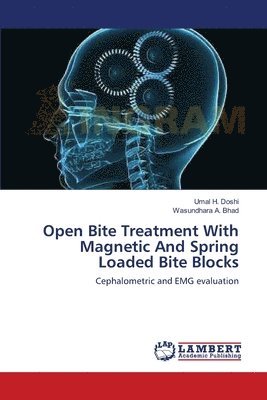 Open Bite Treatment With Magnetic And Spring Loaded Bite Blocks 1