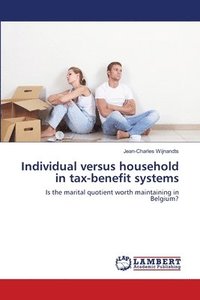 bokomslag Individual versus household in tax-benefit systems