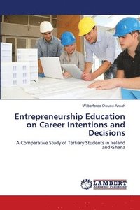 bokomslag Entrepreneurship Education on Career Intentions and Decisions