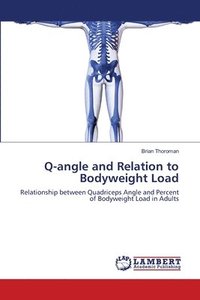 bokomslag Q-angle and Relation to Bodyweight Load