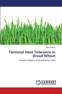 Terminal Heat Tolerance in Bread Wheat 1