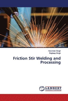 bokomslag Friction Stir Welding and Processing