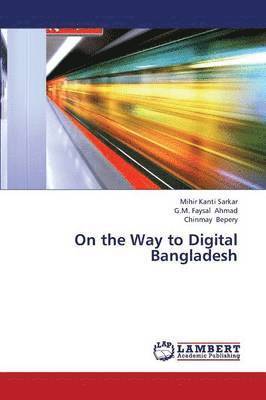 On the Way to Digital Bangladesh 1