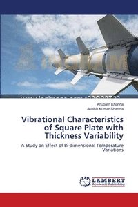 bokomslag Vibrational Characteristics of Square Plate with Thickness Variability