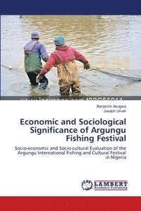 bokomslag Economic and Sociological Significance of Argungu Fishing Festival