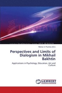 bokomslag Perspectives and Limits of Dialogism in Mikhail Bakhtin