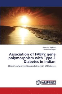 bokomslag Association of FABP2 gene polymorphism with Type 2 Diabetes in Indian