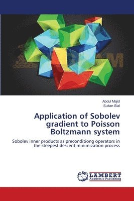 Application of Sobolev gradient to Poisson Boltzmann system 1