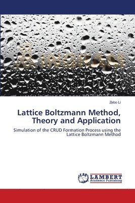 Lattice Boltzmann Method, Theory and Application 1