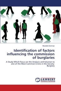 bokomslag Identification of factors influencing the commission of burglaries