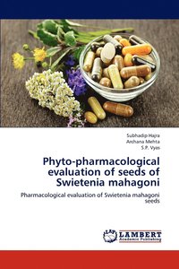 bokomslag Phyto-pharmacological evaluation of seeds of Swietenia mahagoni