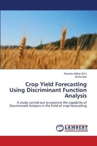 bokomslag Crop Yield Forecasting Using Discriminant Function Analysis