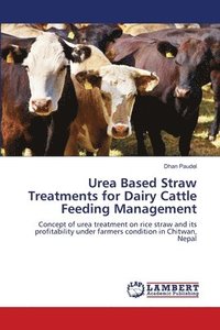 bokomslag Urea Based Straw Treatments for Dairy Cattle Feeding Management