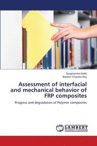 bokomslag Assessment of interfacial and mechanical behavior of FRP composites