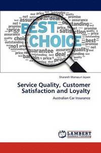 bokomslag Service Quality, Customer Satisfaction and Loyalty