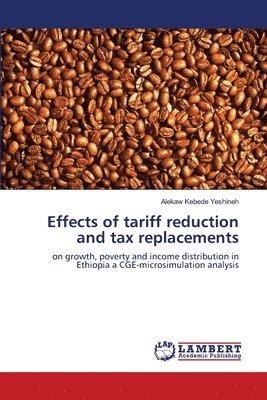 bokomslag Effects of tariff reduction and tax replacements