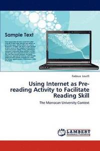 bokomslag Using Internet as Pre-reading Activity to Facilitate Reading Skill