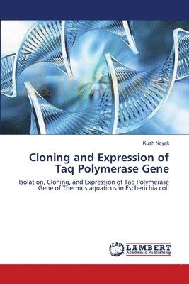 Cloning and Expression of Taq Polymerase Gene 1