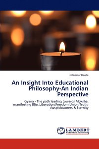 bokomslag An Insight Into Educational Philosophy-An Indian Perspective