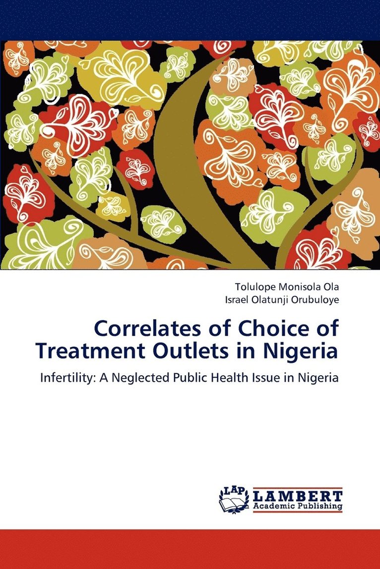 Correlates of Choice of Treatment Outlets in Nigeria 1
