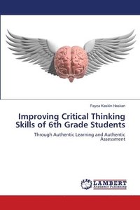 bokomslag Improving Critical Thinking Skills of 6th Grade Students