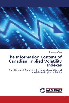 bokomslag The Information Content of Canadian Implied Volatility Indexes